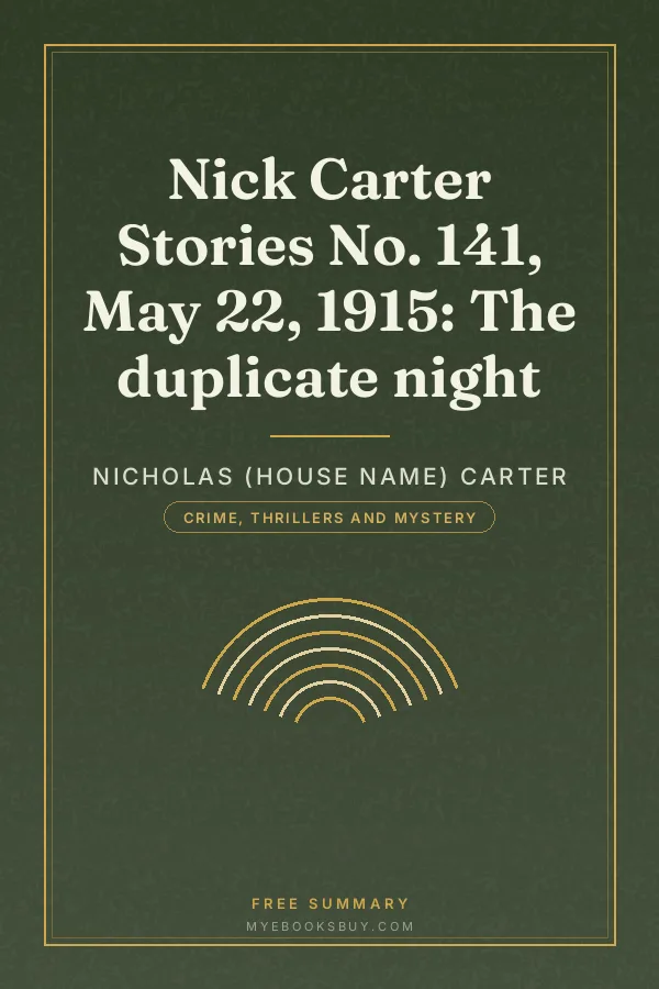 Cover of Nick Carter Stories No. 141, May 22, 1915: The duplicate night