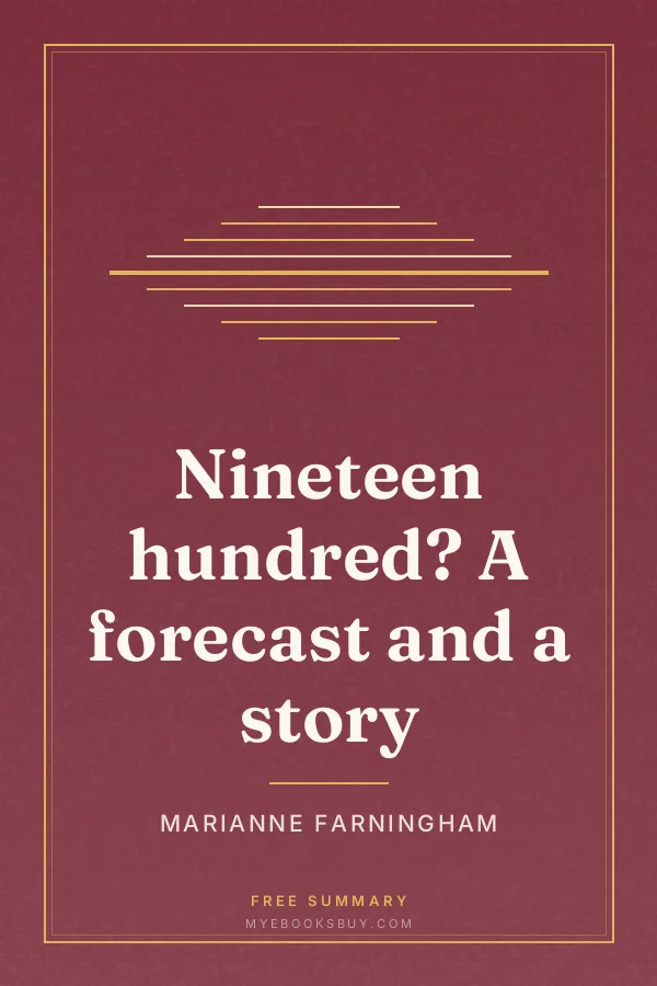 Cover of Nineteen hundred? A forecast and a story