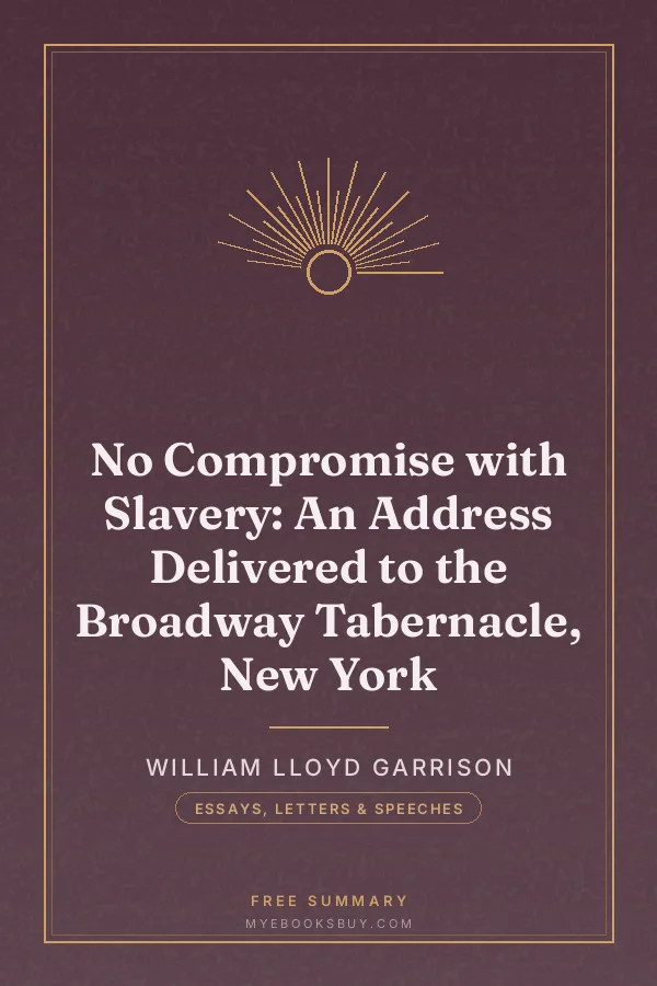 Cover of No Compromise with Slavery: An Address Delivered to the Broadway Tabernacle, New York