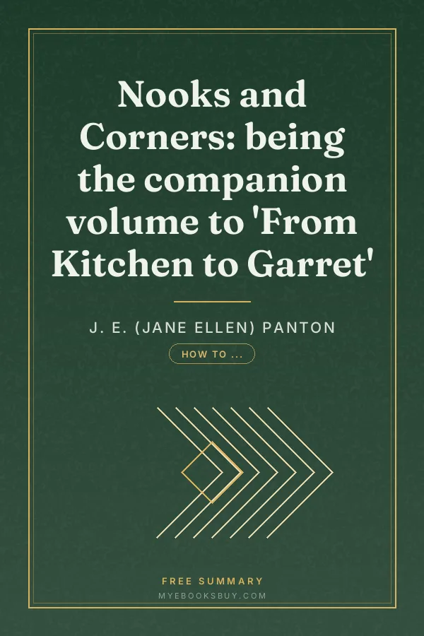 Cover of Nooks and Corners: being the companion volume to 'From Kitchen to Garret'