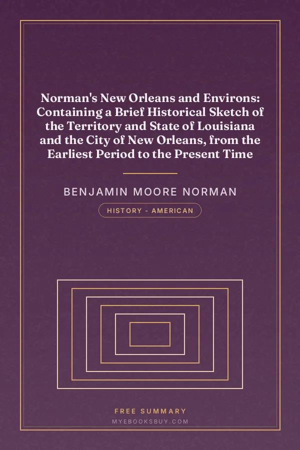 Cover of Norman's New Orleans and Environs: Containing a Brief Historical Sketch of the Territory and State of Louisiana and the City of New Orleans, from the Earliest Period to the Present Time