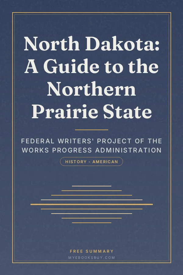 Cover of North Dakota: A Guide to the Northern Prairie State