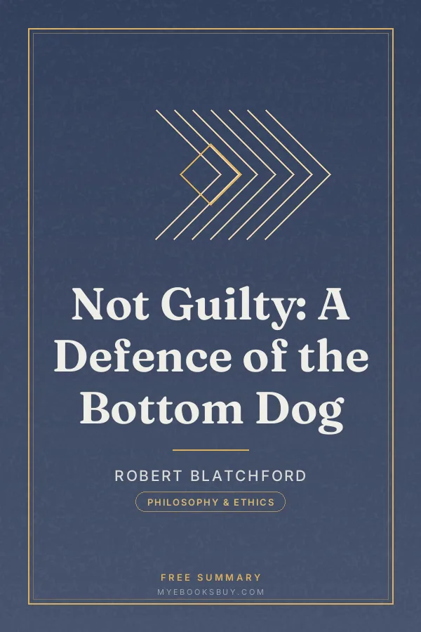 Cover of Not Guilty: A Defence of the Bottom Dog