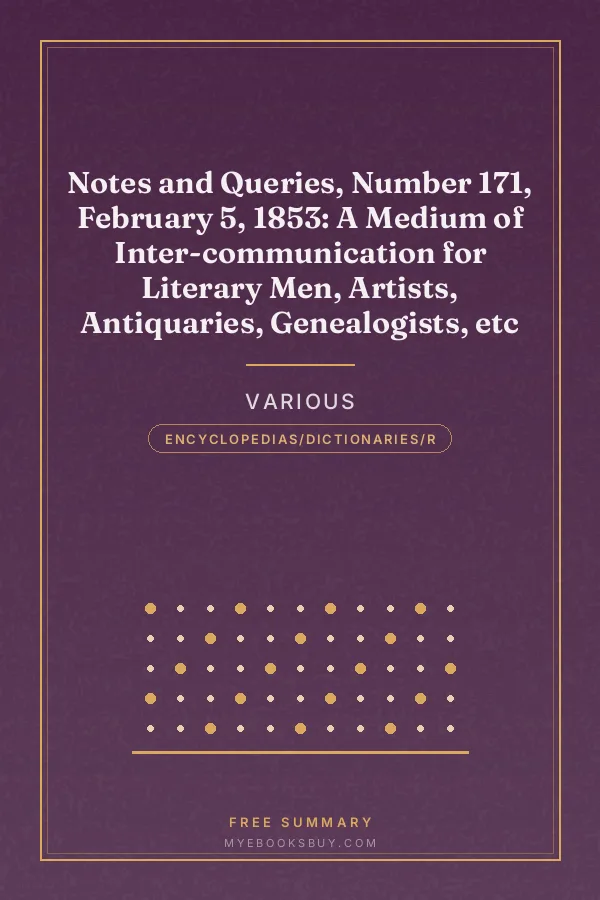 Cover of Notes and Queries, Number 171, February 5, 1853: A Medium of Inter-communication for Literary Men, Artists, Antiquaries, Genealogists, etc