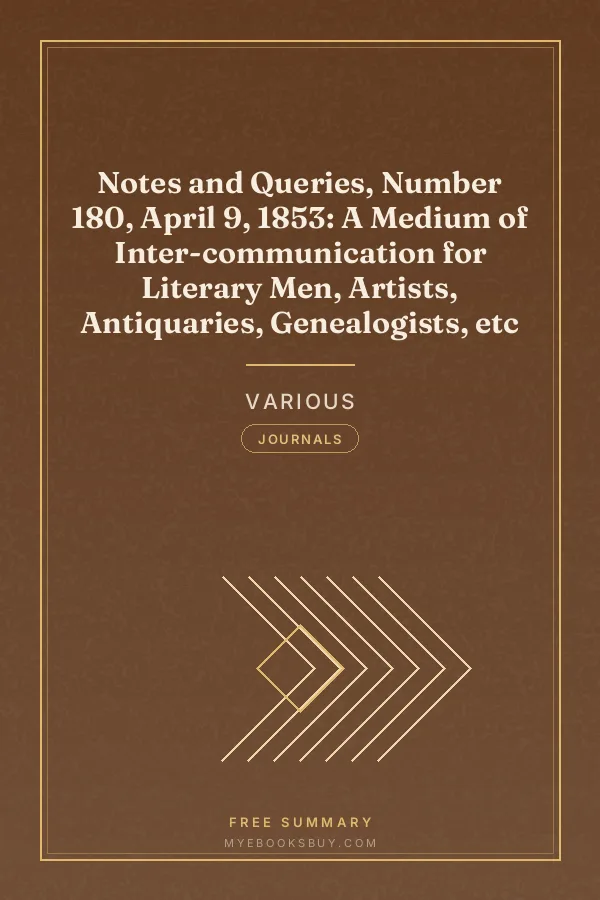 Cover of Notes and Queries, Number 180, April 9, 1853: A Medium of Inter-communication for Literary Men, Artists, Antiquaries, Genealogists, etc