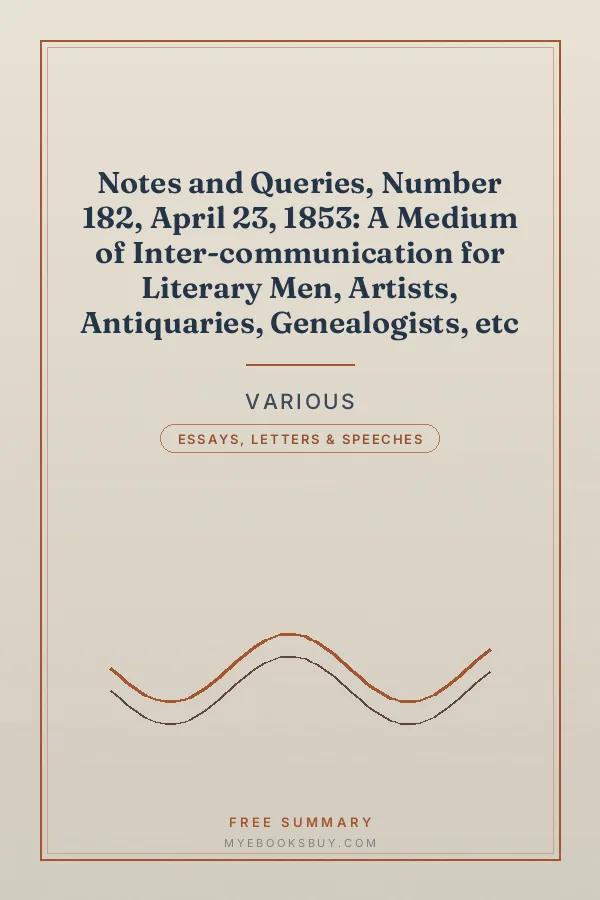 Cover of Notes and Queries, Number 182, April 23, 1853: A Medium of Inter-communication for Literary Men, Artists, Antiquaries, Genealogists, etc