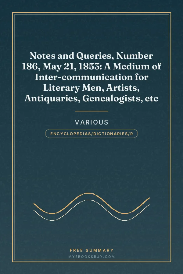 Cover of Notes and Queries, Number 186, May 21, 1853: A Medium of Inter-communication for Literary Men, Artists, Antiquaries, Genealogists, etc