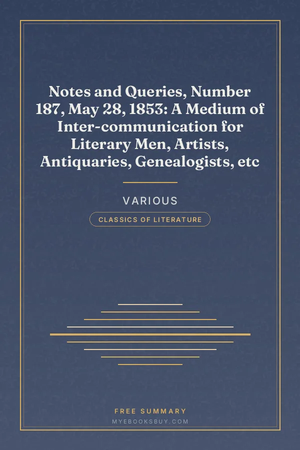 Cover of Notes and Queries, Number 187, May 28, 1853: A Medium of Inter-communication for Literary Men, Artists, Antiquaries, Genealogists, etc