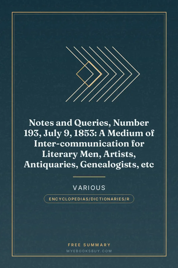 Cover of Notes and Queries, Number 193, July 9, 1853: A Medium of Inter-communication for Literary Men, Artists, Antiquaries, Genealogists, etc