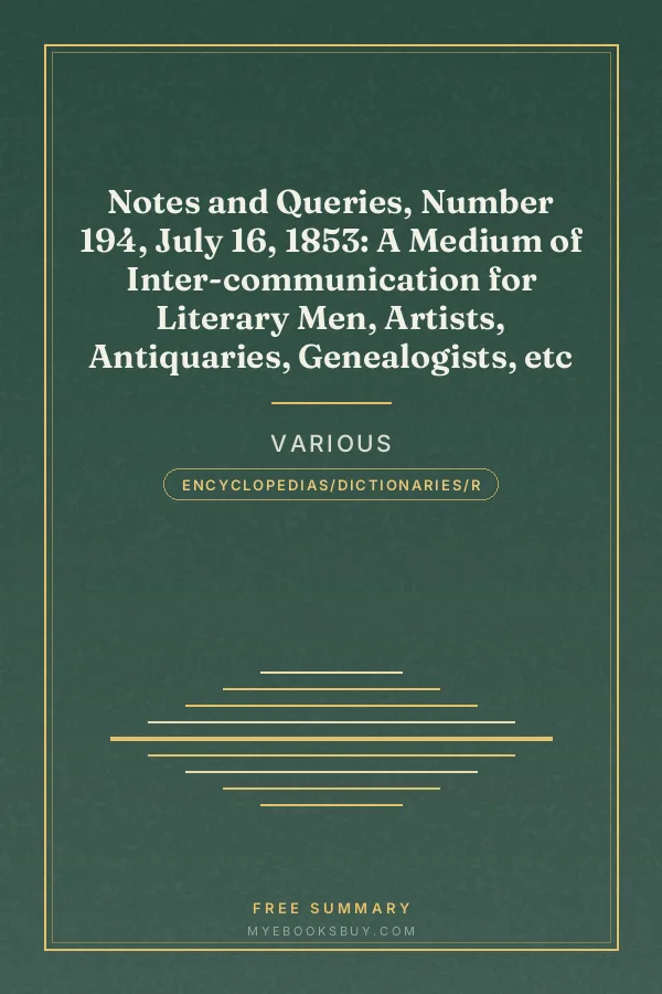Cover of Notes and Queries, Number 194, July 16, 1853: A Medium of Inter-communication for Literary Men, Artists, Antiquaries, Genealogists, etc