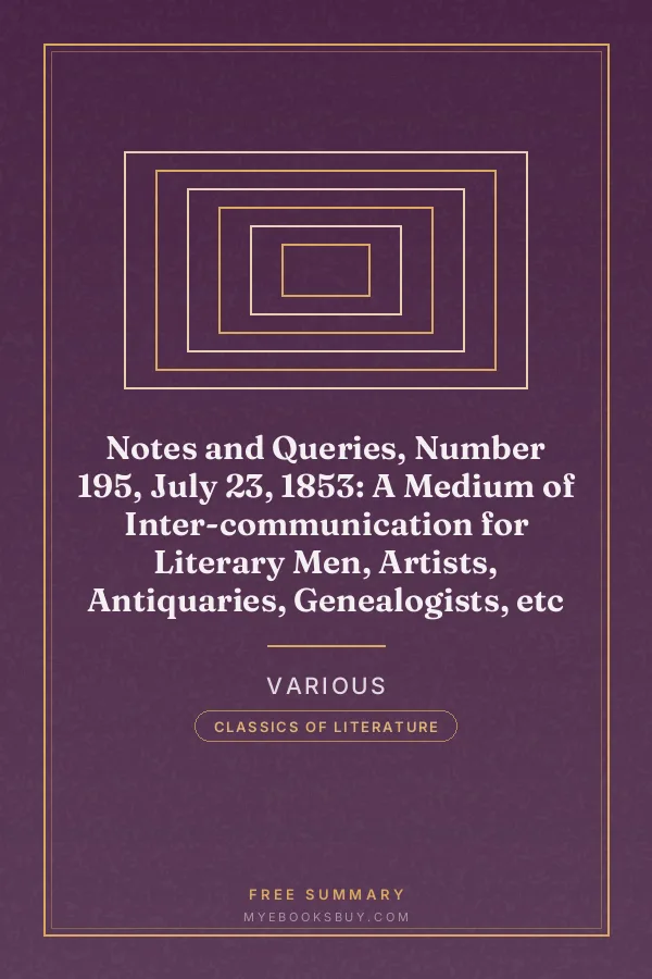 Cover of Notes and Queries, Number 195, July 23, 1853: A Medium of Inter-communication for Literary Men, Artists, Antiquaries, Genealogists, etc