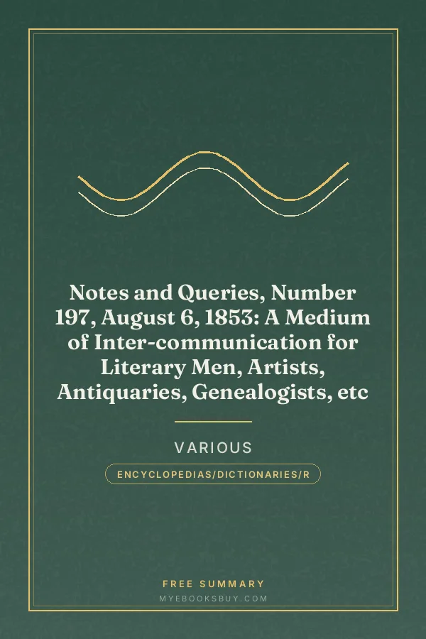 Cover of Notes and Queries, Number 197, August 6, 1853: A Medium of Inter-communication for Literary Men, Artists, Antiquaries, Genealogists, etc