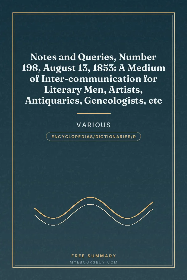 Cover of Notes and Queries, Number 198, August 13, 1853: A Medium of Inter-communication for Literary Men, Artists, Antiquaries, Geneologists, etc