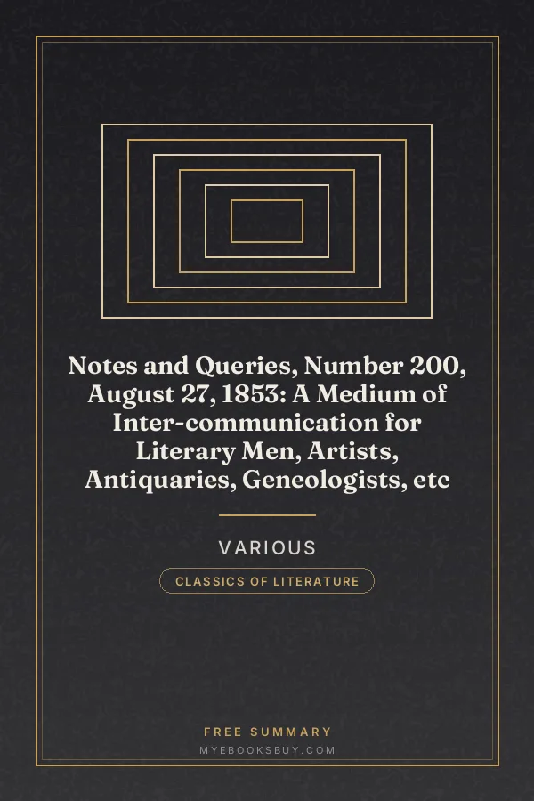 Cover of Notes and Queries, Number 200, August 27, 1853: A Medium of Inter-communication for Literary Men, Artists, Antiquaries, Geneologists, etc