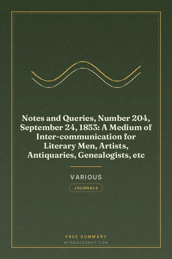 Cover of Notes and Queries, Number 204, September 24, 1853: A Medium of Inter-communication for Literary Men, Artists, Antiquaries, Genealogists, etc