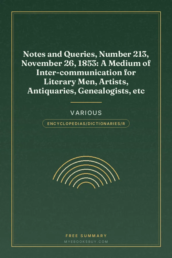 Cover of Notes and Queries, Number 213, November 26, 1853: A Medium of Inter-communication for Literary Men, Artists, Antiquaries, Genealogists, etc