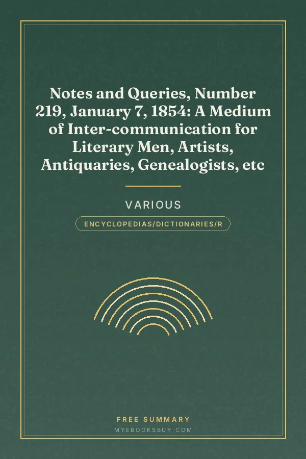 Cover of Notes and Queries, Number 219, January 7, 1854: A Medium of Inter-communication for Literary Men, Artists, Antiquaries, Genealogists, etc