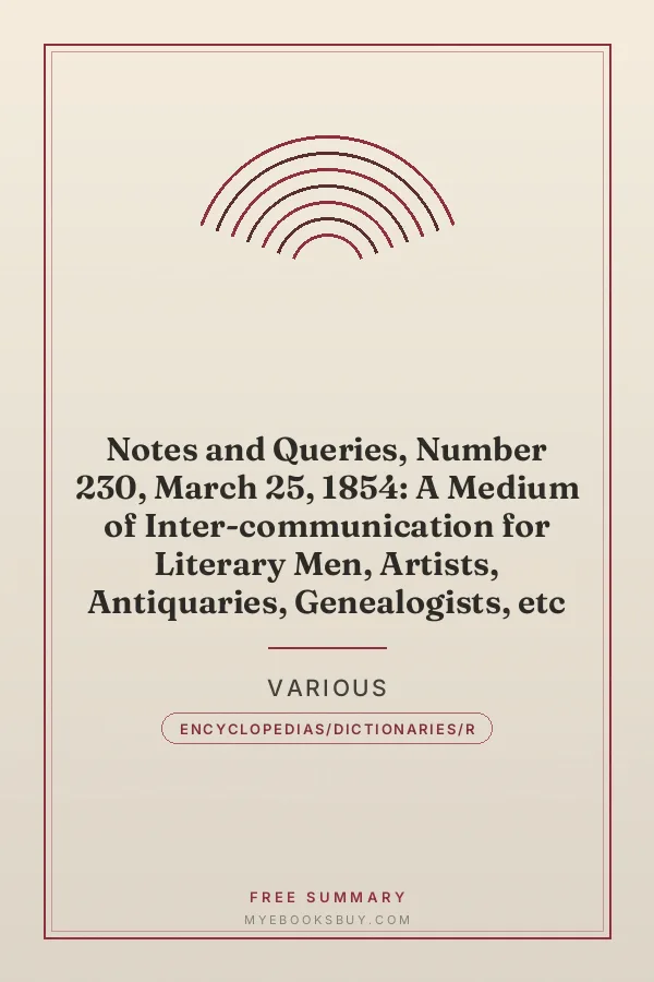Cover of Notes and Queries, Number 230, March 25, 1854: A Medium of Inter-communication for Literary Men, Artists, Antiquaries, Genealogists, etc