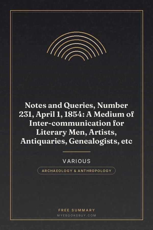 Cover of Notes and Queries, Number 231, April 1, 1854: A Medium of Inter-communication for Literary Men, Artists, Antiquaries, Genealogists, etc