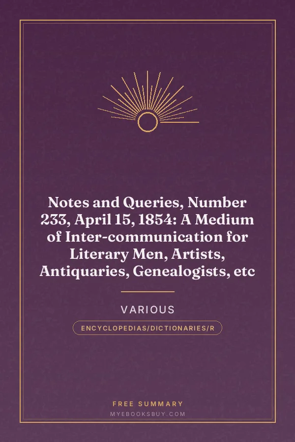Cover of Notes and Queries, Number 233, April 15, 1854: A Medium of Inter-communication for Literary Men, Artists, Antiquaries, Genealogists, etc