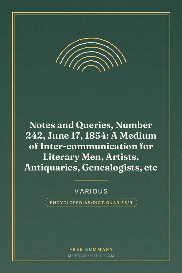 Cover of Notes and Queries, Number 242, June 17, 1854: A Medium of Inter-communication for Literary Men, Artists, Antiquaries, Genealogists, etc