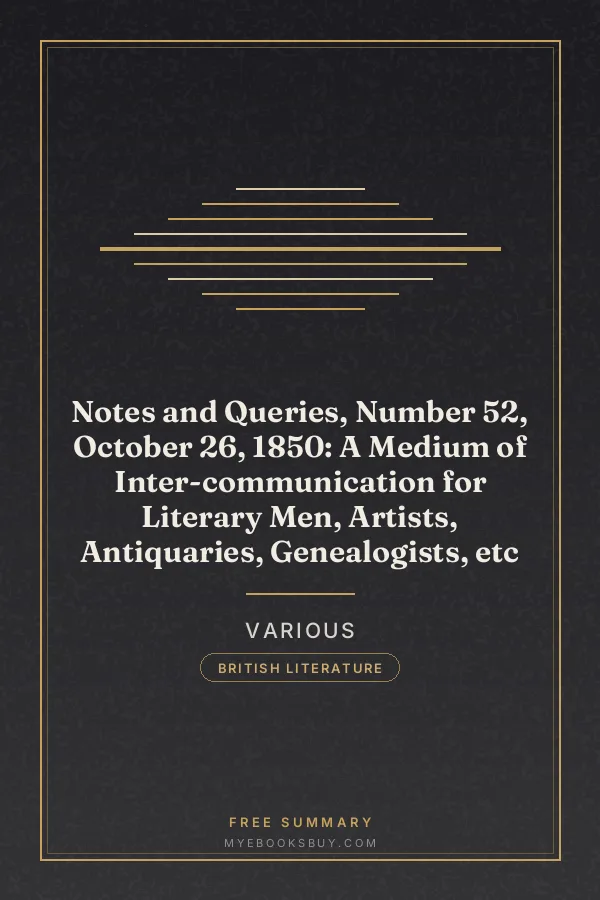 Cover of Notes and Queries, Number 52, October 26, 1850: A Medium of Inter-communication for Literary Men, Artists, Antiquaries, Genealogists, etc