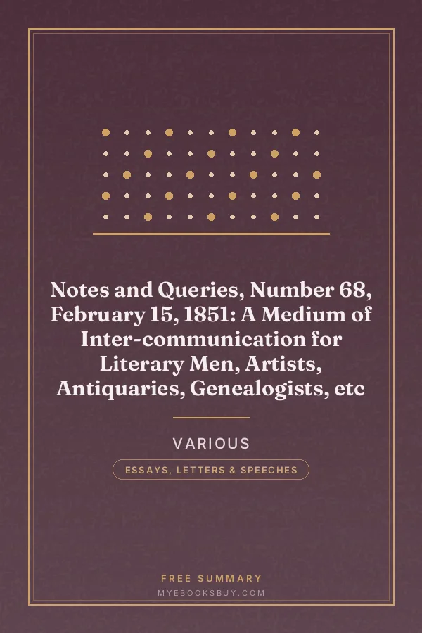 Cover of Notes and Queries, Number 68, February 15, 1851: A Medium of Inter-communication for Literary Men, Artists, Antiquaries, Genealogists, etc