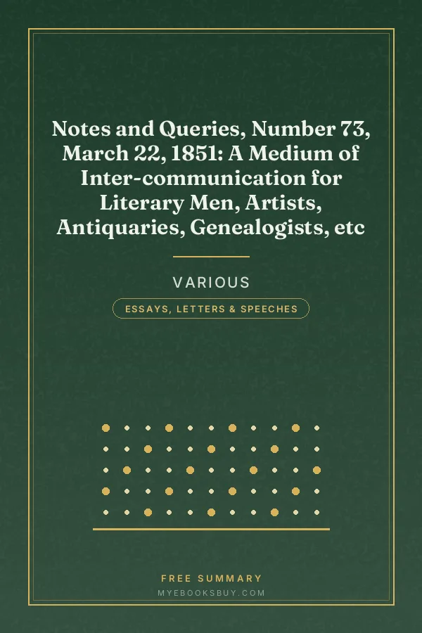 Cover of Notes and Queries, Number 73, March 22, 1851: A Medium of Inter-communication for Literary Men, Artists, Antiquaries, Genealogists, etc