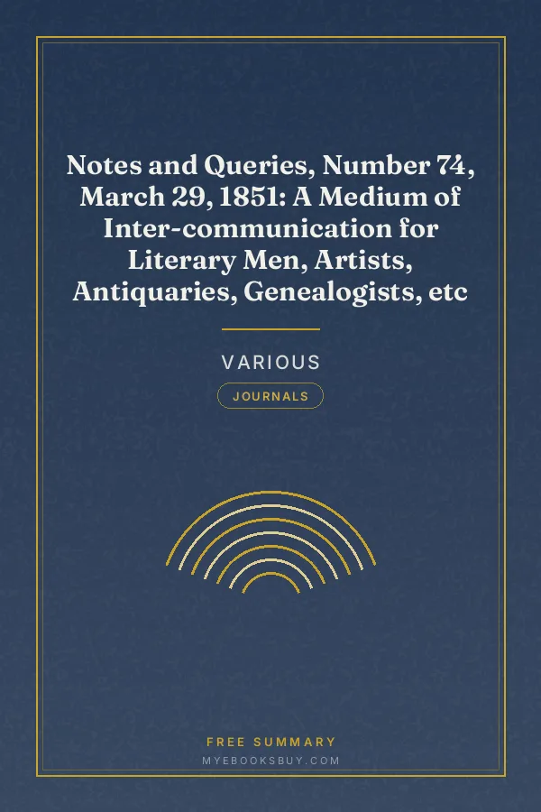 Cover of Notes and Queries, Number 74, March 29, 1851: A Medium of Inter-communication for Literary Men, Artists, Antiquaries, Genealogists, etc
