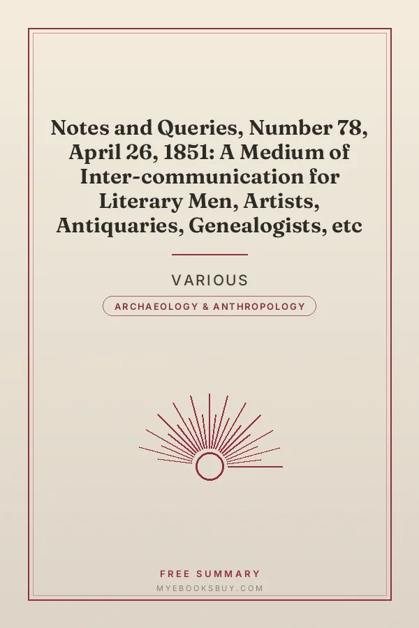 Cover of Notes and Queries, Number 78, April 26, 1851: A Medium of Inter-communication for Literary Men, Artists, Antiquaries, Genealogists, etc