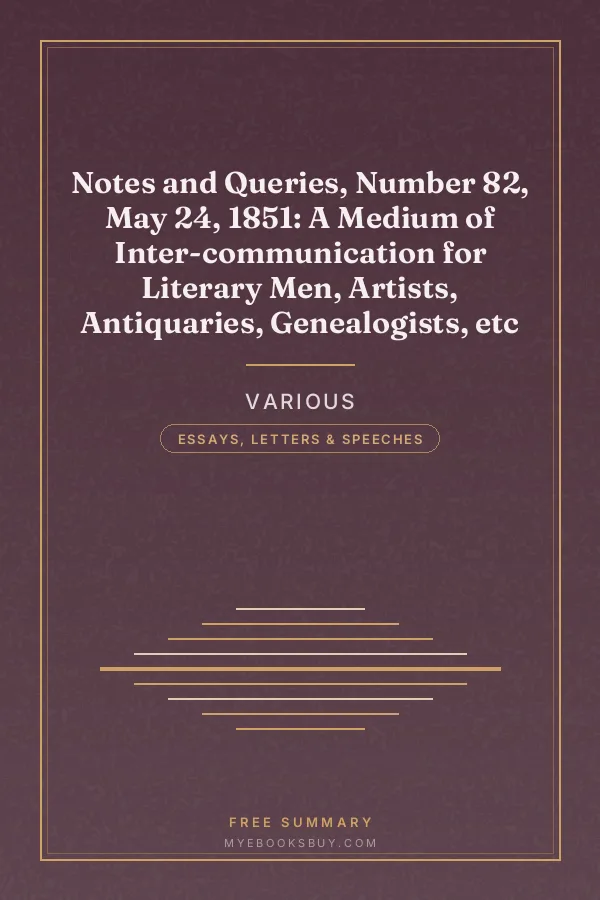 Cover of Notes and Queries, Number 82, May 24, 1851: A Medium of Inter-communication for Literary Men, Artists, Antiquaries, Genealogists, etc