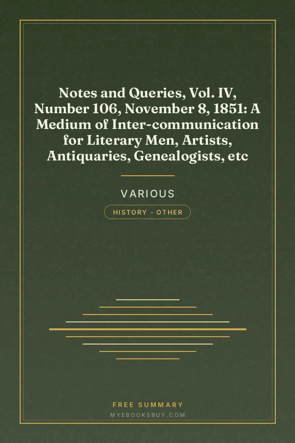 Cover of Notes and Queries, Vol. IV, Number 106, November 8, 1851: A Medium of Inter-communication for Literary Men, Artists, Antiquaries, Genealogists, etc