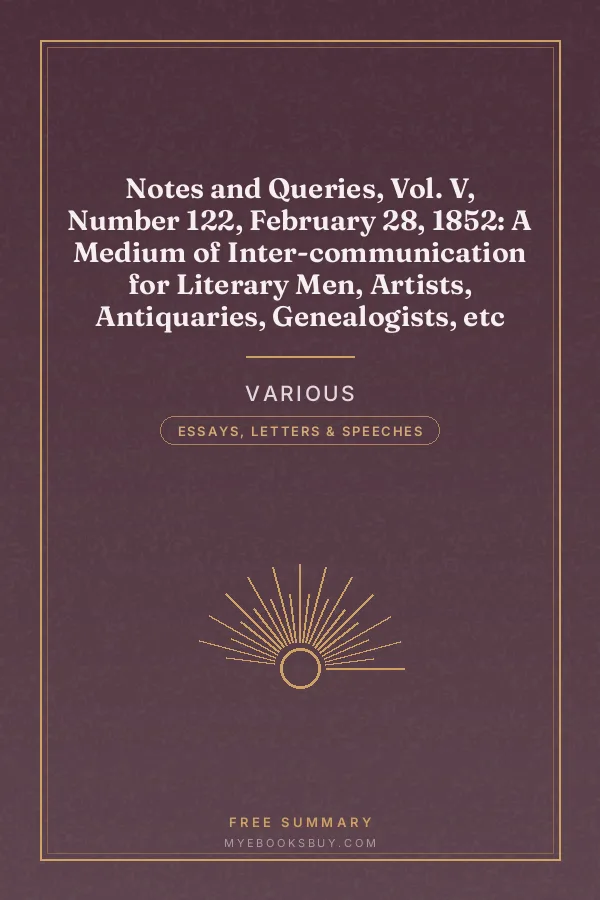 Cover of Notes and Queries, Vol. V, Number 122, February 28, 1852: A Medium of Inter-communication for Literary Men, Artists, Antiquaries, Genealogists, etc