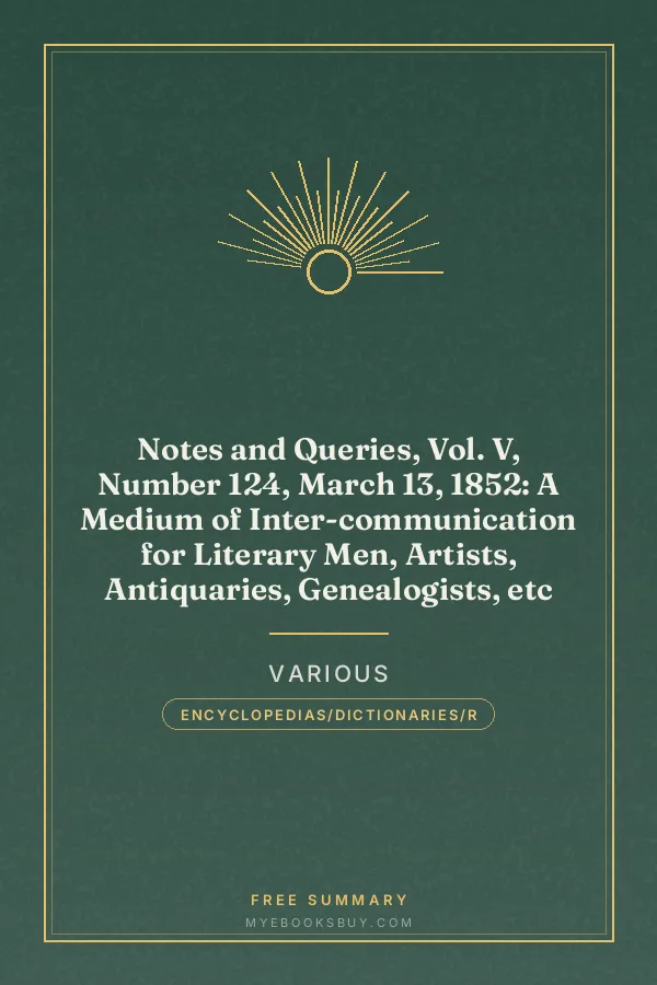 Cover of Notes and Queries, Vol. V, Number 124, March 13, 1852: A Medium of Inter-communication for Literary Men, Artists, Antiquaries, Genealogists, etc
