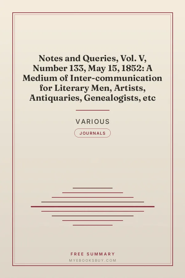 Cover of Notes and Queries, Vol. V, Number 133, May 15, 1852: A Medium of Inter-communication for Literary Men, Artists, Antiquaries, Genealogists, etc