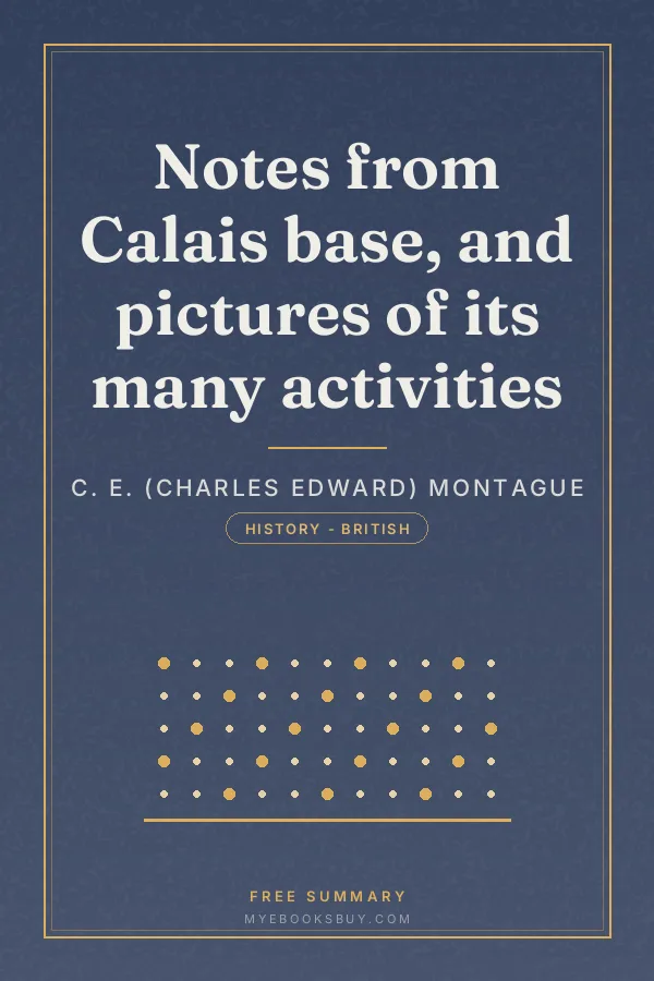 Cover of Notes from Calais base, and pictures of its many activities