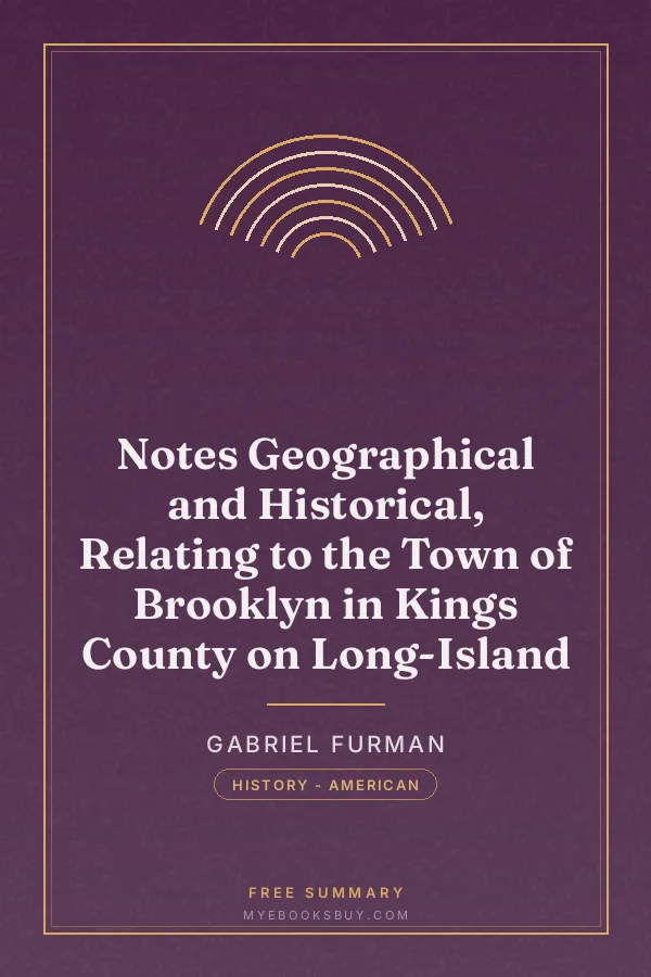 Cover of Notes Geographical and Historical, Relating to the Town of Brooklyn in Kings County on Long-Island
