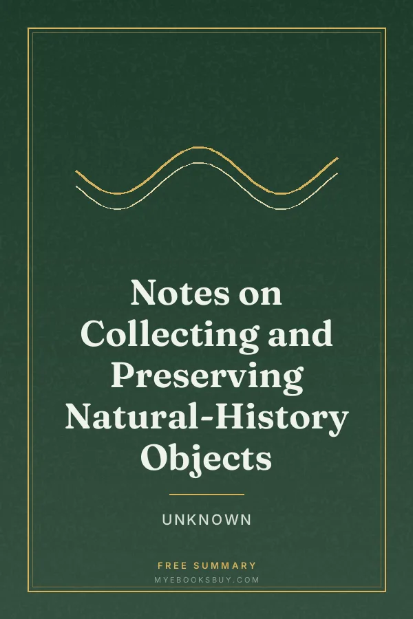 Cover of Notes on Collecting and Preserving Natural-History Objects