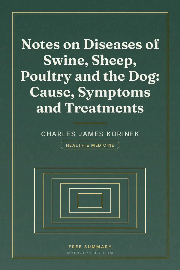 Cover of Notes on Diseases of Swine, Sheep, Poultry and the Dog: Cause, Symptoms and Treatments