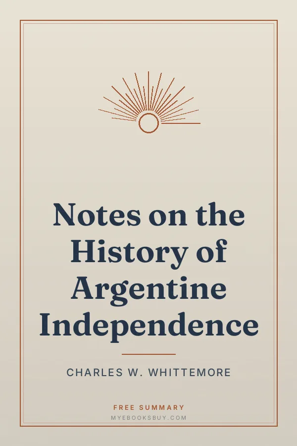 Cover of Notes on the History of Argentine Independence