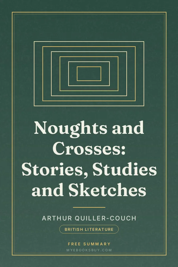 Cover of Noughts and Crosses: Stories, Studies and Sketches
