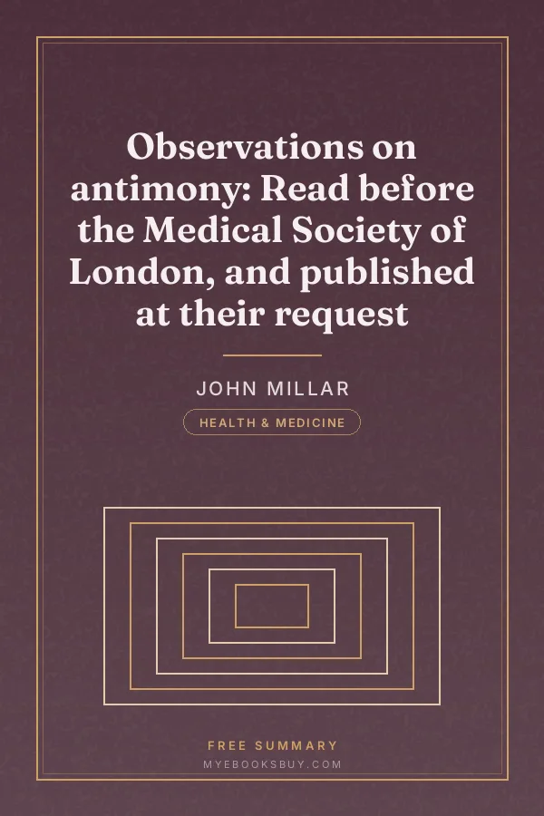 Cover of Observations on antimony: Read before the Medical Society of London, and published at their request