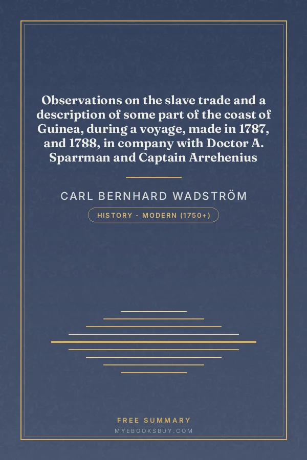 Cover of Observations on the slave trade and a description of some part of the coast of Guinea, during a voyage, made in 1787, and 1788, in company with Doctor A. Sparrman and Captain Arrehenius