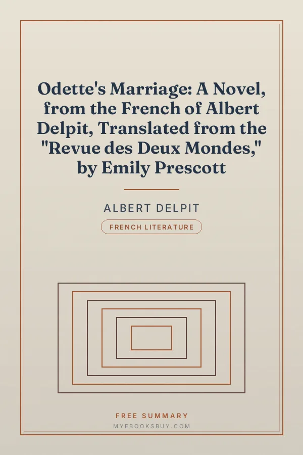 Cover of Odette's Marriage: A Novel, from the French of Albert Delpit, Translated from the "Revue des Deux Mondes," by Emily Prescott