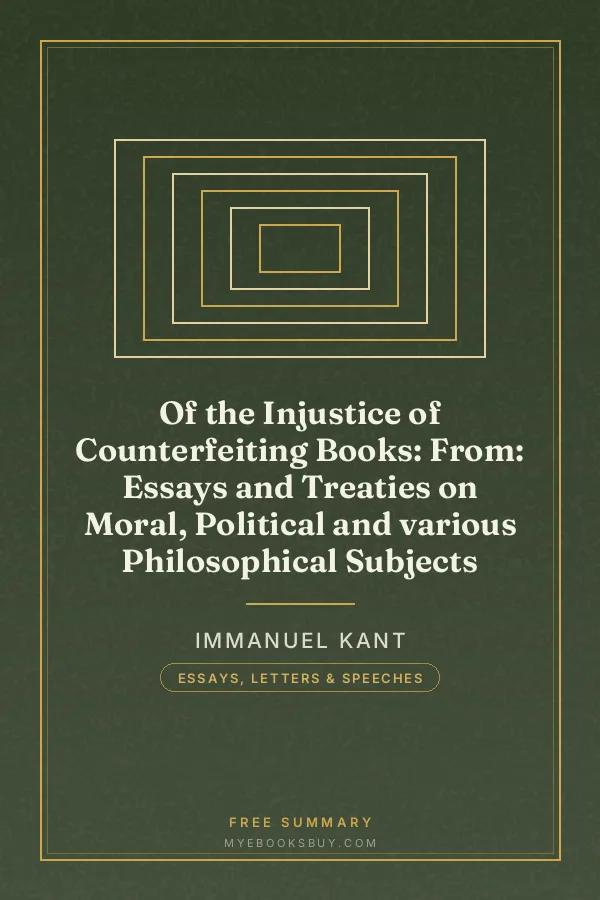 Cover of Of the Injustice of Counterfeiting Books: From: Essays and Treaties on Moral, Political and various Philosophical Subjects