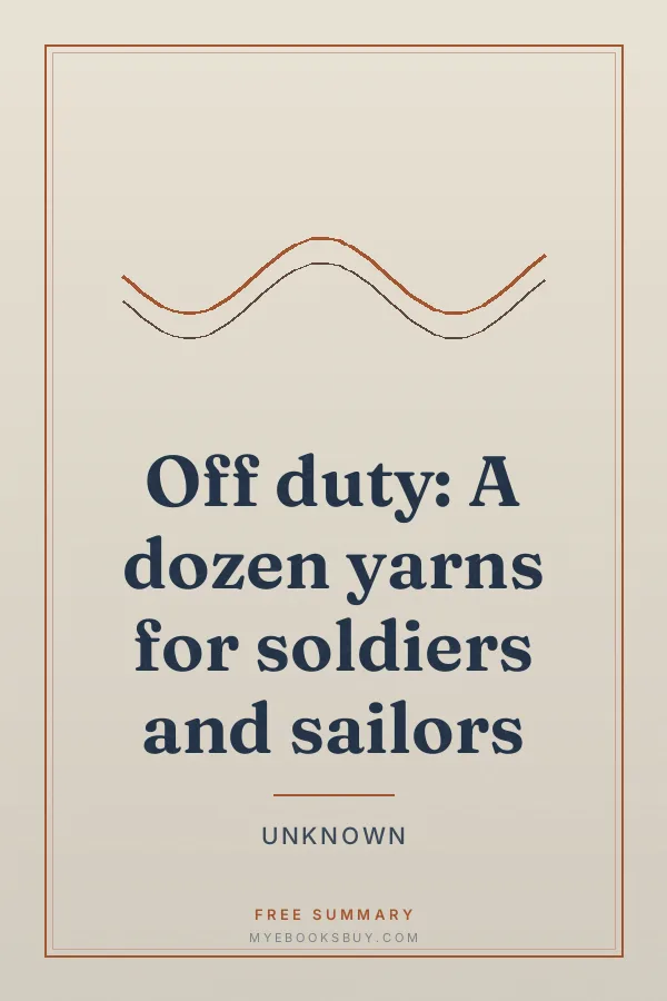 Cover of Off duty: A dozen yarns for soldiers and sailors