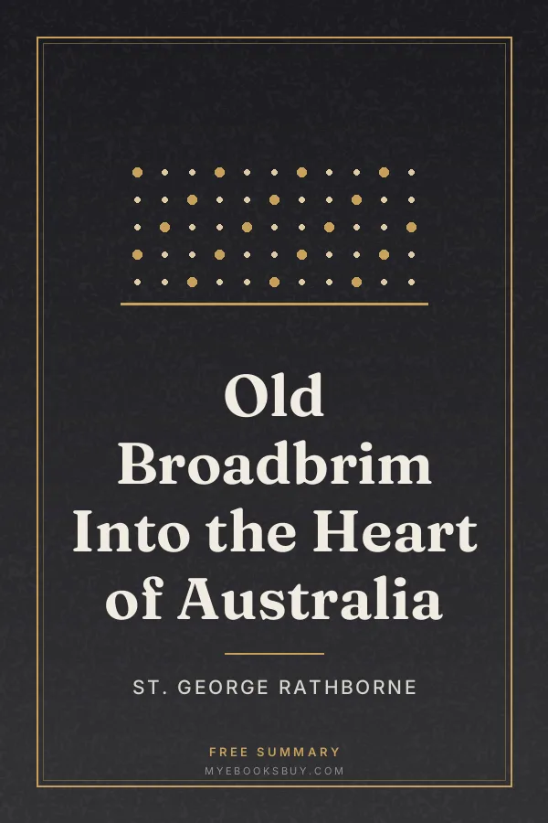 Cover of Old Broadbrim Into the Heart of Australia