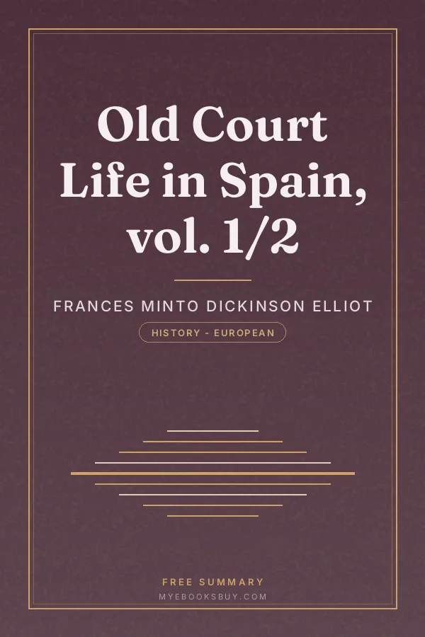 Cover of Old Court Life in Spain, vol. 1/2