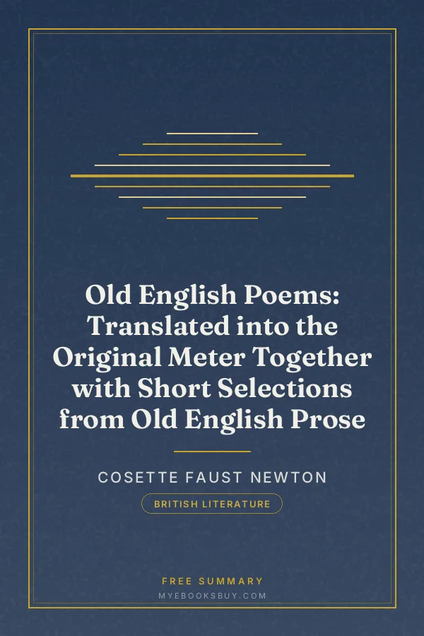 Cover of Old English Poems: Translated into the Original Meter Together with Short Selections from Old English Prose