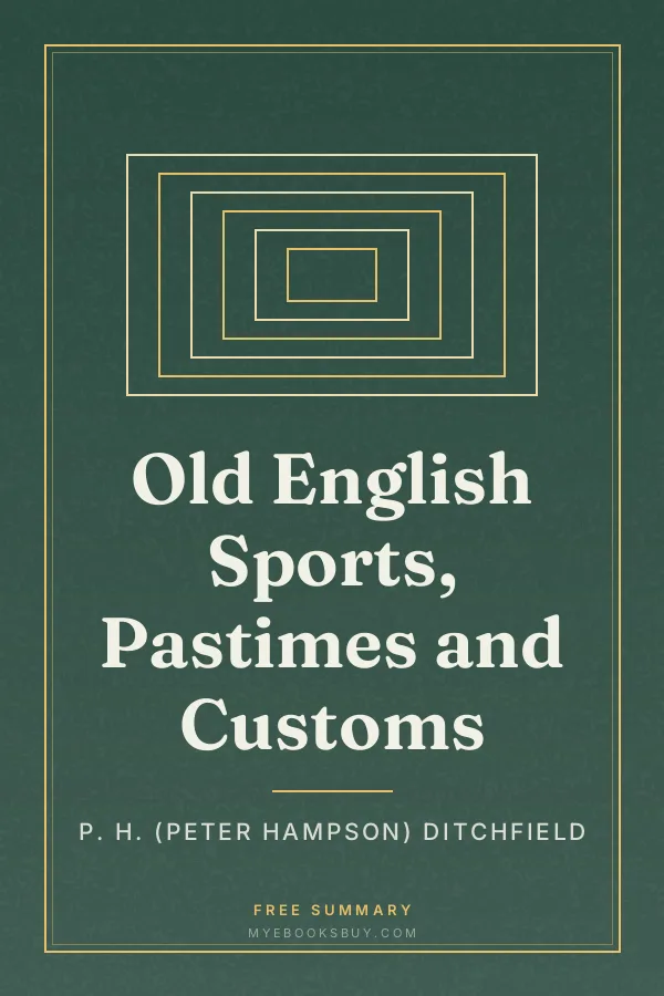 Cover of Old English Sports, Pastimes and Customs
